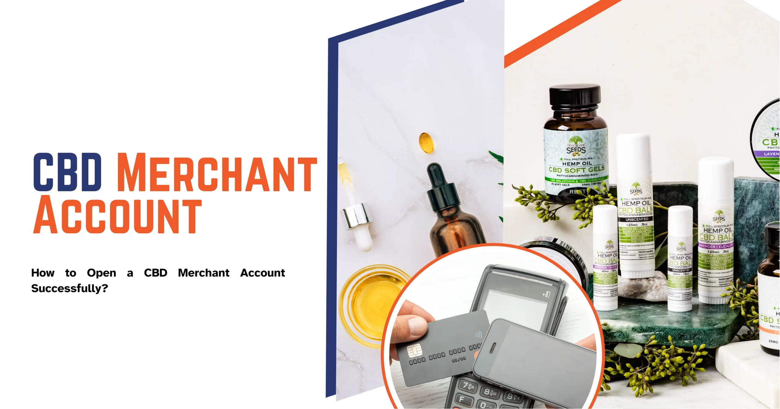 How to Open a CBD Merchant Account Successfully