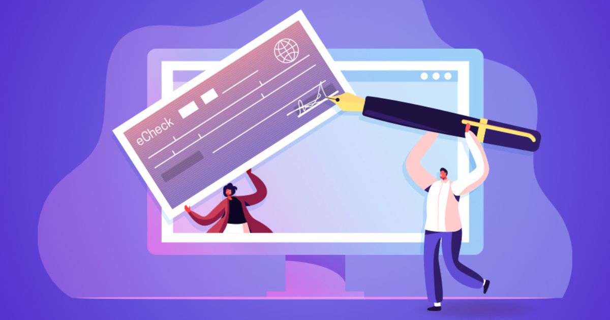 Echecks Simplify Payments Across All Sectors And Fuels The Business Growth