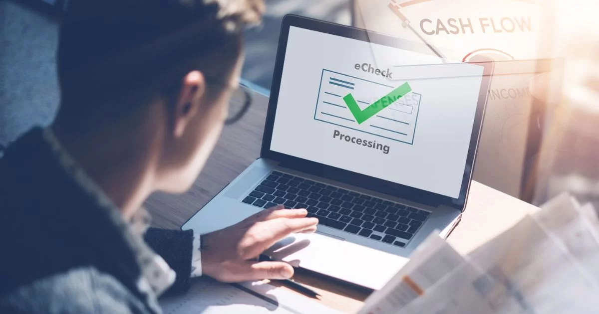 eCheck Payment Process to maintain Your Business cash flow