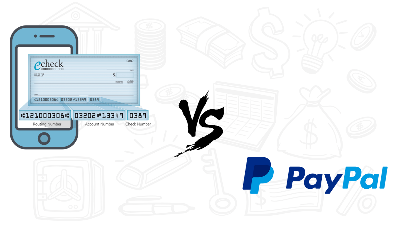 eChecks vs PayPal-advantages-and-disadvantages-of-eCheck-and-PayPal