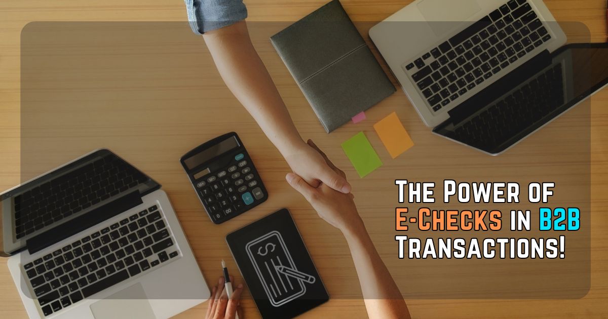 E-Checks in Modern B2B Transactions