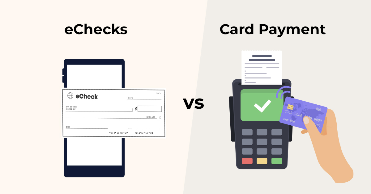 eCheck Payment vs. Card Payment