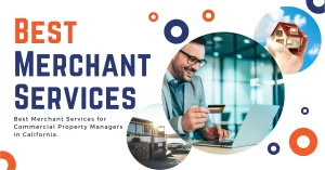 Best Merchant Services for Commercial Property Managers in California