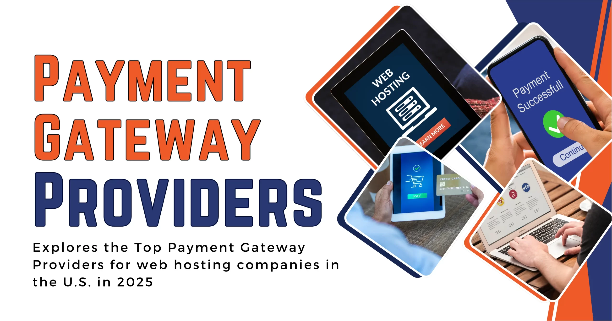 Explores the Top Payment Gateway Providers for web hosting companies in the U.S. in 2025